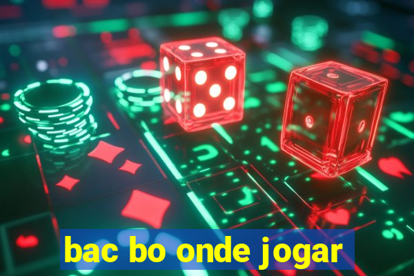 bac bo onde jogar